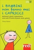 I Bambini Non Fanno Mai i Capricci