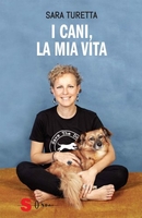 I Cani,  la Mia Vita