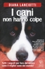 I Cani Non Hanno Colpe
