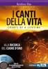 I Canti della Vita (con CD Incluso)