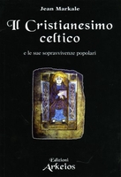 Il Cristianesimo Celtico e le Sue Sopravvivenze Popolari