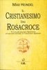 Il Cristianesimo dei Rosacroce