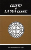 Il Cristo e la Sua Legge