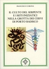 Il Culto del Serpente e i Riti Iniziatici nella Grotta dei Cervi di Porto Badisco