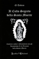 Il Culto Segreto della Santa Muerte