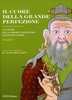 Il Cuore della Grande Perfezione Volume 1