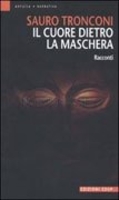 Il Cuore Dietro la Maschera