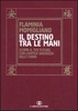 Il Destino tra le Mani