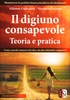 Il Digiuno Consapevole - Teoria e Pratica