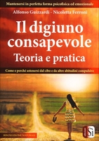 Il Digiuno Consapevole - Teoria e Pratica
