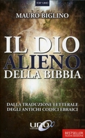 Il Dio Alieno della Bibbia Edizione 2019