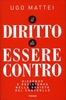 Il Diritto di Essere Contro