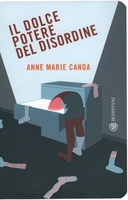 Il Dolce Potere del Disordine
