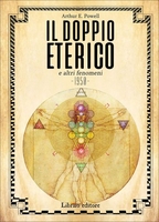 Il Doppio Eterico e Altri Fenomeni