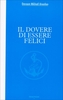 Il Dovere di Essere Felici
