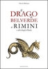 Il Drago di Belvedere a Rimini e Altri Draghi d