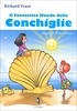 Il Fantastico Mondo delle Conchiglie