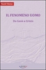 Il Fenomeno Uomo