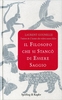 Il Filosofo che Si Stancò di Essere Saggio