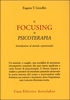 Il Focusing in Psicoterapia