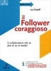 Il Follower Coraggioso