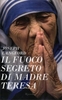 Il Fuoco Segreto di Madre Teresa