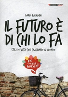 Il Futuro È di Chi lo Fa