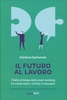 Il Futuro al Lavoro