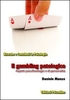 Il Gambling Patologico
