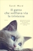 Il Gatto che Soffiava Via la Tristezza