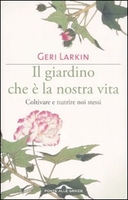 Il Giardino che è la Nostra Vita