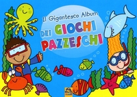 Il Gigantesco Album dei Giochi Pazzeschi - Azzurro