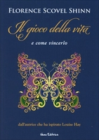Il Gioco della Vita... E Come Vincerlo!