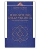 Il giusto uso della volontà