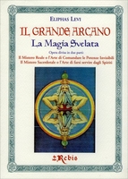 Il Grande Arcano - La Magia Svelata