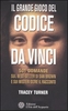 Il Grande Gioco del Codice Da Vinci