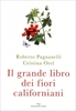Il Grande Libro dei Fiori Californiani