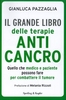 Il Grande Libro delle Terapie Anticancro