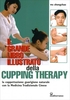 Il Grande Libro Illustrato della Cupping Therapy