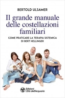 Il Grande Manuale delle Costellazioni Familiari