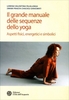 Il Grande Manuale delle Sequenze dello Yoga