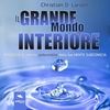 Il Grande Mondo Interiore (Audiolibro Mp3)