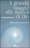 Il Grande Viaggio alla Ricerca di Dio