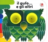 Il Gufo. ..e gli Altri Medio: 21x18, 5 cm - Nuova Edizione 2017