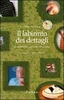 Il Labirinto dei Dettagli