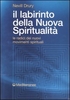 Il Labirinto della Nuova Spiritualità