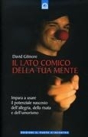 Il Lato Comico della tua Mente