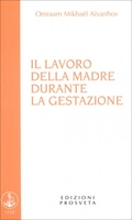 Il Lavoro della Madre Durante la Gestazione