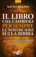 Il Libro che Cambierà per Sempre le Nostre Idee sulla Bibbia