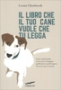 Il Libro che il tuo Cane Vuole che Tu Legga